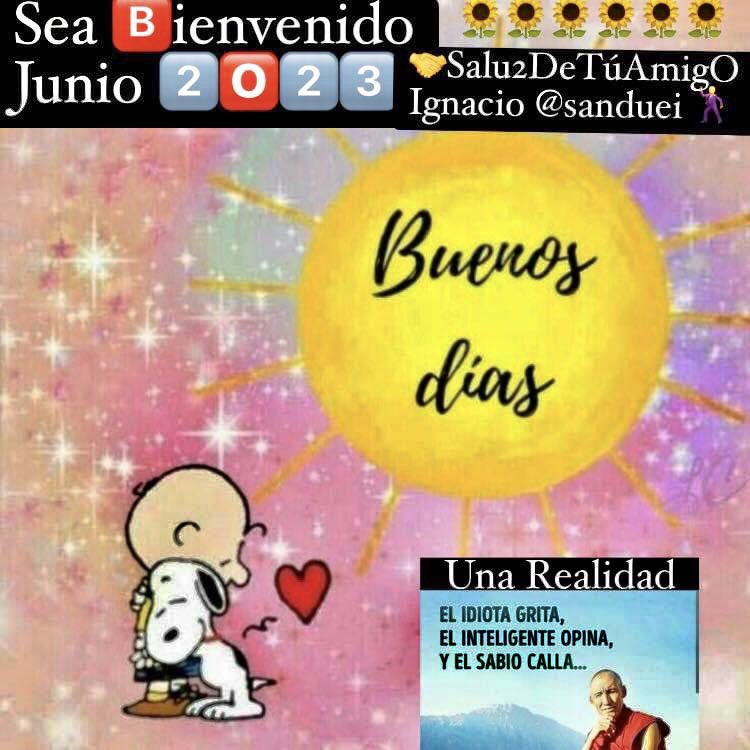 🌸🌼🌻¡¡HOL🅰️‼️🌻🌼🌸
¡Buenos Días! 
#FelizJueves
#ExcelenteInicio
#DelMesDeJunio2023
🅾️1️⃣/🅾️6️⃣/2️⃣🅾️2️⃣3️⃣
▶️REFLE❌I⭕️N: El
🟩#IdiotaGrita
🟪#ElInteligenteOpina
🟦#ElSabioCalla ,….
#DisfrutaTúDía ¡Vamos!🕺Y💃🏻AL💯% #ISD2023🤗🤝💪👉🏿❤️