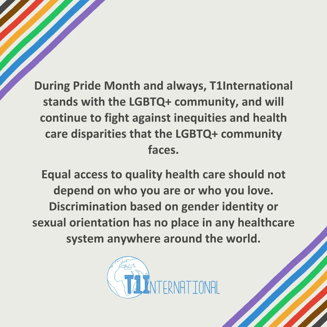 This Pride Month, and always, T1International stands with the LGBTQ+ community, and will continue to fight against inequities and health care disparities that the LGBTQ+ community faces. Equal access to quality health care should not depend on who you are or who you love.