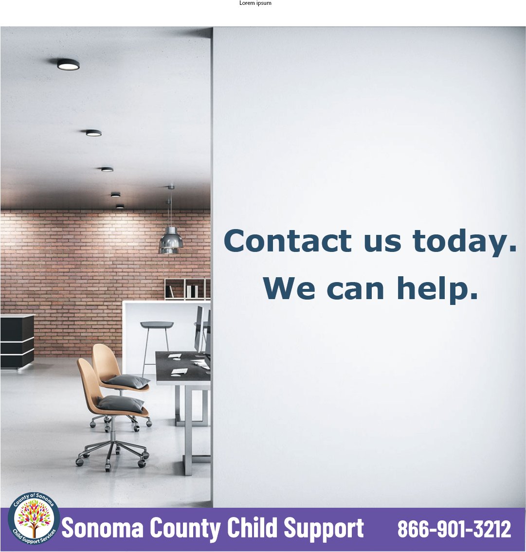 We can help with paperwork, establishing parentage, and enrolling for services.

The Santa Rosa office is open Monday - Friday from 8 a.m. - 4:30 p.m. The Petaluma office is open on Thursdays from 8:30 a.m. - 4:30 p.m.

Make sure to follow us for more useful info and tips.
