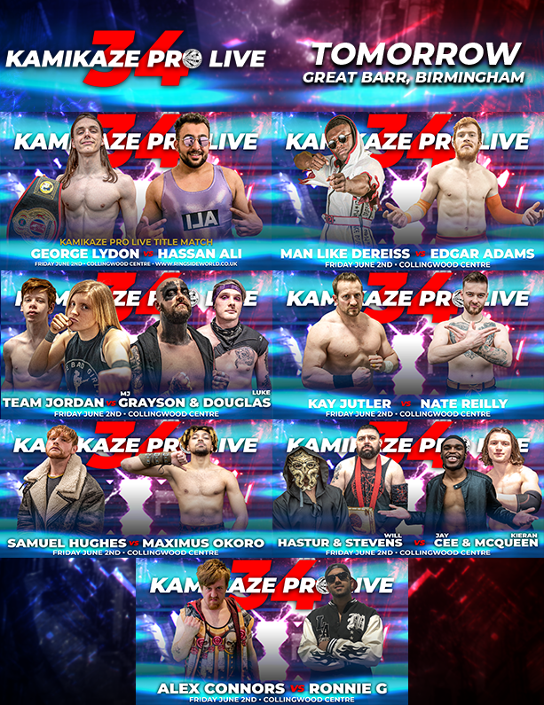The full card for #KPLive34 tomorrow in Great Barr, Birmingham

Kamikaze Pro Live Title
<a href="/GeorgeLydon_/">GEORGE LYDON</a> (c) vs @TLO_Hassan 

<a href="/DEREISS_/">MAN LIKE DEREISS</a> vs <a href="/EdgarAdamsPW/">Edgar Adams</a> 

@BrandonJordanPW &amp; <a href="/chantaljordan_/">𝕮𝖍𝖆𝖓𝖙𝖆𝖑 𝕵𝖔𝖗𝖉𝖆𝖓</a> vs <a href="/MJ_Grayson/">MJ Grayson</a> &amp; <a href="/luke_hero21/">Luke 🙃</a> 

@KayJutler vs <a href="/NateReillyPW/">Nate Reilly</a>

Tickets: ringsideworld.co.uk/events.php?id=…