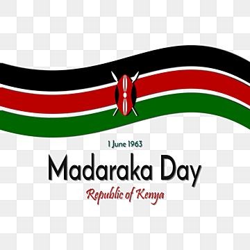 “Nothing is more difficult, and therefore more precious, than to be able to decide.” Happy Madaraka Day