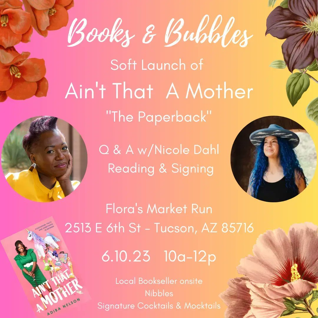 Calling all #Arizona residents! Pop open this new chapter of motherhood! #NicoleDahl and @AdibaNelson are coming to @BubblesBooksand in celebration of the #paperback launch for #AINTTHATAMOTHER on 6/6! 👉 buff.ly/3oIe4n6 Event: buff.ly/3oxTB4B