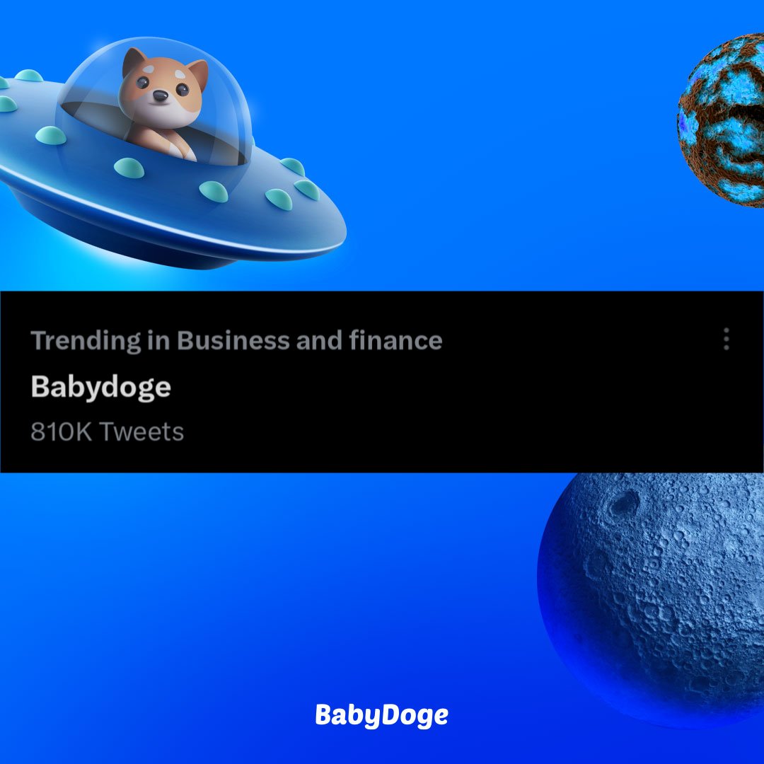 🎉 BabyDoge trending on our 2nd Birthday 🎂 

Over 800,000 tweets 🐦

Thank you #BabyDogeArmy