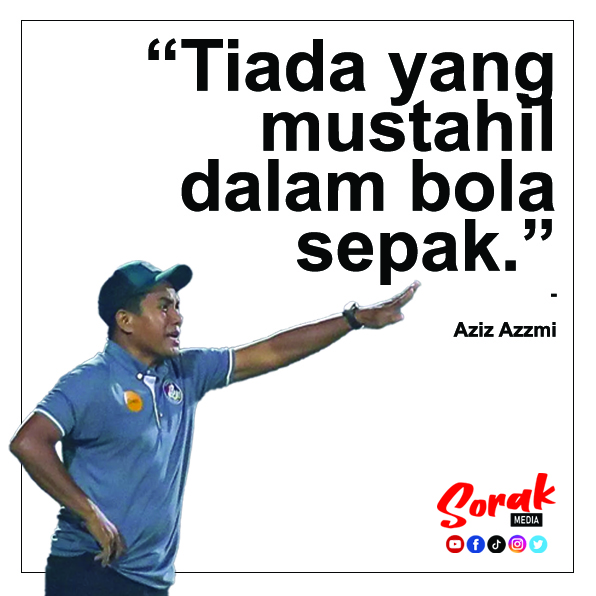 'Tiada yang mustahil dalam bola sepak.' - Aziz Azzmi

#sorakmedia #sorakmediaquotes #quote #sportsquote #LigaMalaysia #LigaSuper #HarimauMalaya