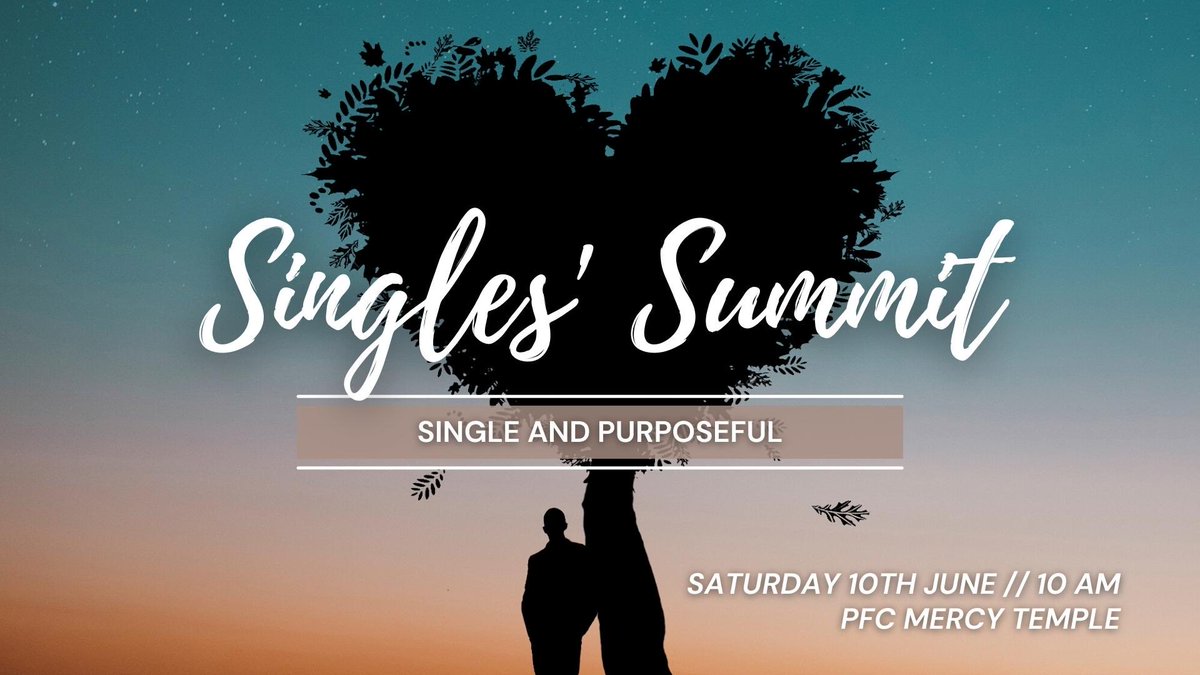 PF_chapel's tweet photo. “You’re single until you’re married” — Anonymous.
Single Summit is for you and your friends.
10 June at 10AM, Mercy Temple, Weija Tatop, off Weija-Kasoa Road
#singlessummit
#pfc
#monthofblessings https://t.co/Hv3CnGZGZF