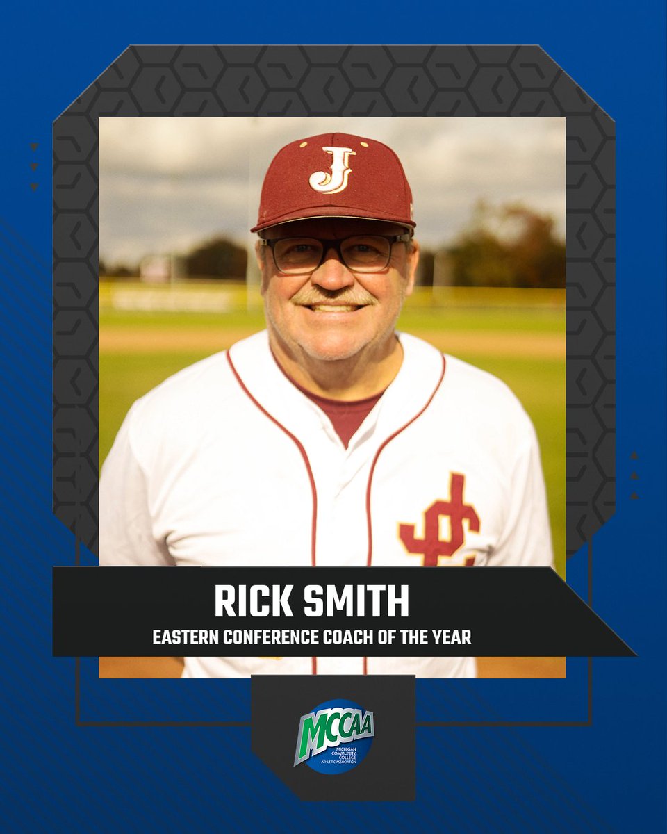 MCCAA BASEBALL AWARDS

Eastern Conference Coach of the Year

Rick Smith, Jackson College