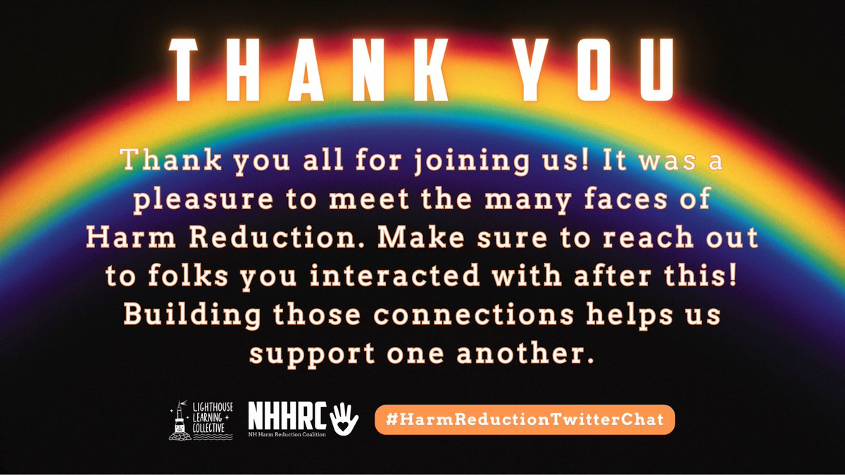 🌈 THANK YOU 🌈 

#HarmReductionTwitterChat