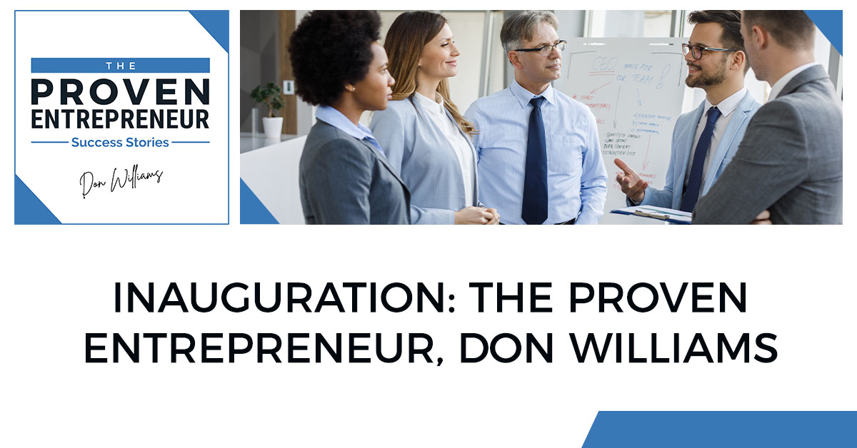 NAUGURATION: THE PROVEN ENTREPRENEUR, DON WILLIAMS
bit.ly/3U2aq1U

#provenentreprenuer #entrepreneur #podcasts #busienss
@spnlocal @exityourway @gotcredit @irambowman @dpistulka @doylebuehler @Meghan_Mitche11