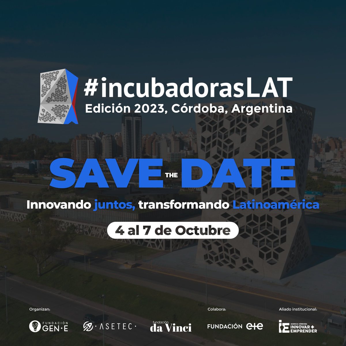 🇦🇷4 al 7 de octubre desde la provincia de Córdoba. Sexto encuentro de la red de incubadoras, aceleradoras y centros de apoyo emprendedor de América Latina y el Caribe #incubadorasLAT Pronto agenda y compra de tickets en incubadoras.lat