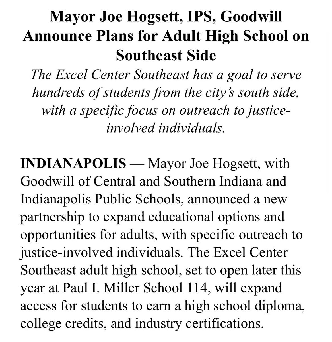 Today <a href="/IndyMayorJoe/">Mayor Joe Hogsett</a> announced an exciting partnership with <a href="/TheExcelCenter/">The Excel Center</a> <a href="/GoodwillIndy/">GoodwillIndy</a> <a href="/IPSSchools/">IPS</a> to open the new Excel Center Southeast next year at Paul Miller 114.