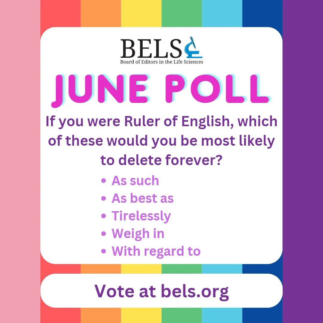 June's #BELS poll is up! Vote at buff.ly/2Rj7qgz #poll #editing #editorial #editor #amediting #grammar #science #scicomm #medcomm 🌈