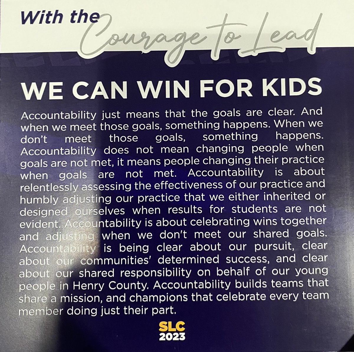 “Accountability does not mean changing people when goals are not met, it means people changing their practice when goals are not met.” #SLC2023 #CourageToLead #WinningEveryMinuteEveryDayForEveryKid