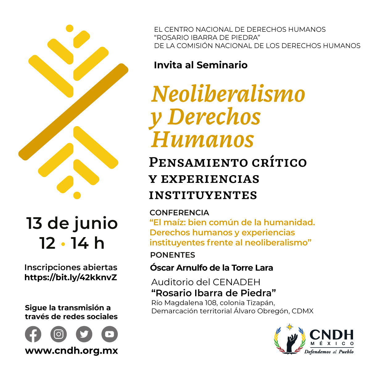 Acompáñanos el próximo 13 de junio a partir de las 12 hrs., al Seminario 'Neoliberalismo y #DerechosHumanos. Pensamiento crítico y experiencias instituyentes'.

🔵 A través de nuestras redes sociales.

#DefendemosAlPueblo