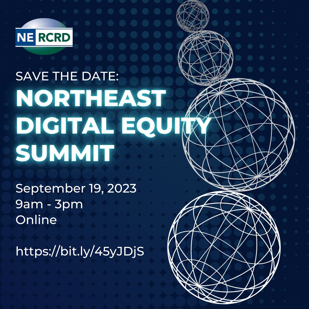 Save the Date & Call for Presentation Proposals! The Northeast Digital Equity Summit will take place virtually on September 19, 2023. Submit your presentation proposals addressing issues of #digitalequity before the June 30 deadline! bit.ly/45EmEUL