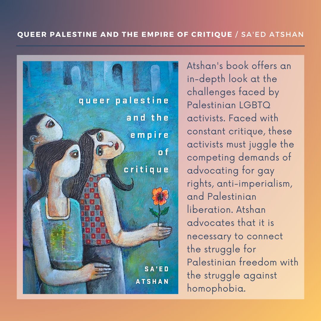 ArabNarratives's tweet photo. Happy #PrideMonth! We are highlighting some recent publications that center the lives & history of LGBTQ+ Arabs & Arab Americans. These are just some of a growing body of literature that aims to inform & challenge how we think about & understand the nuances of the MENA community. https://t.co/9RNW1wEQmc