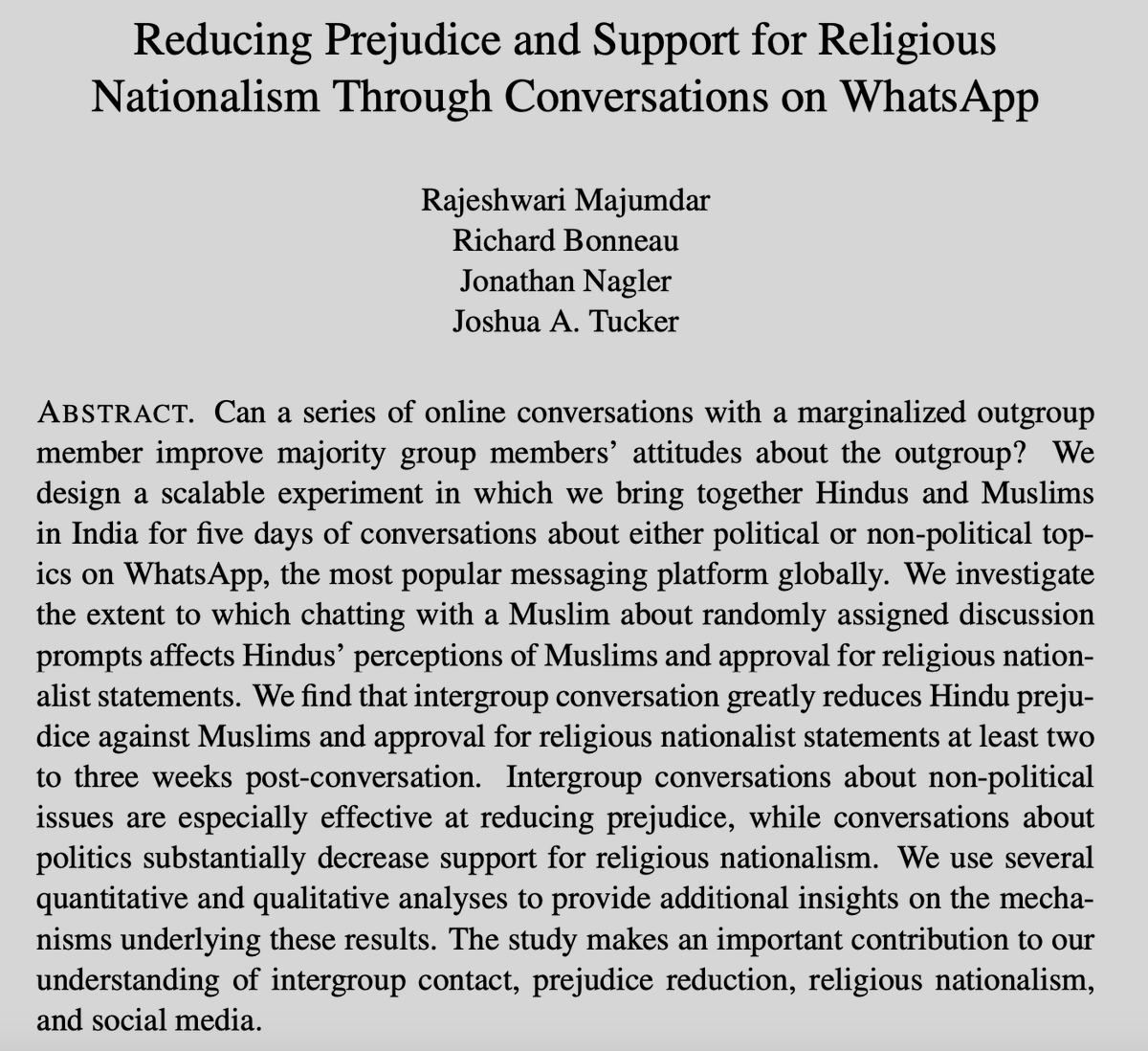 Thrilled to learn that my soon-to-be job market paper is a co-winner of the 2022 <a href="/APSAExperiments/">APSA Experimental Research</a> Best Paper Award!

The paper shows via an experiment in India that chatting with a Muslim person for a few days can lead to major improvements in Hindus’ attitudes about Muslims: