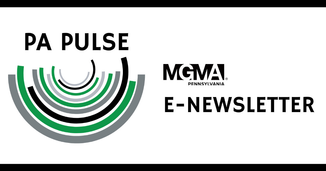 The June edition of PA MGMA's e-newsletter, PA Pulse, is out now!

The Pennsylvania MGMA's bi-monthly e-Newsletter is available to all members and non-members.

Check it out here: pennsylvaniamgma.com/PA-Pulse