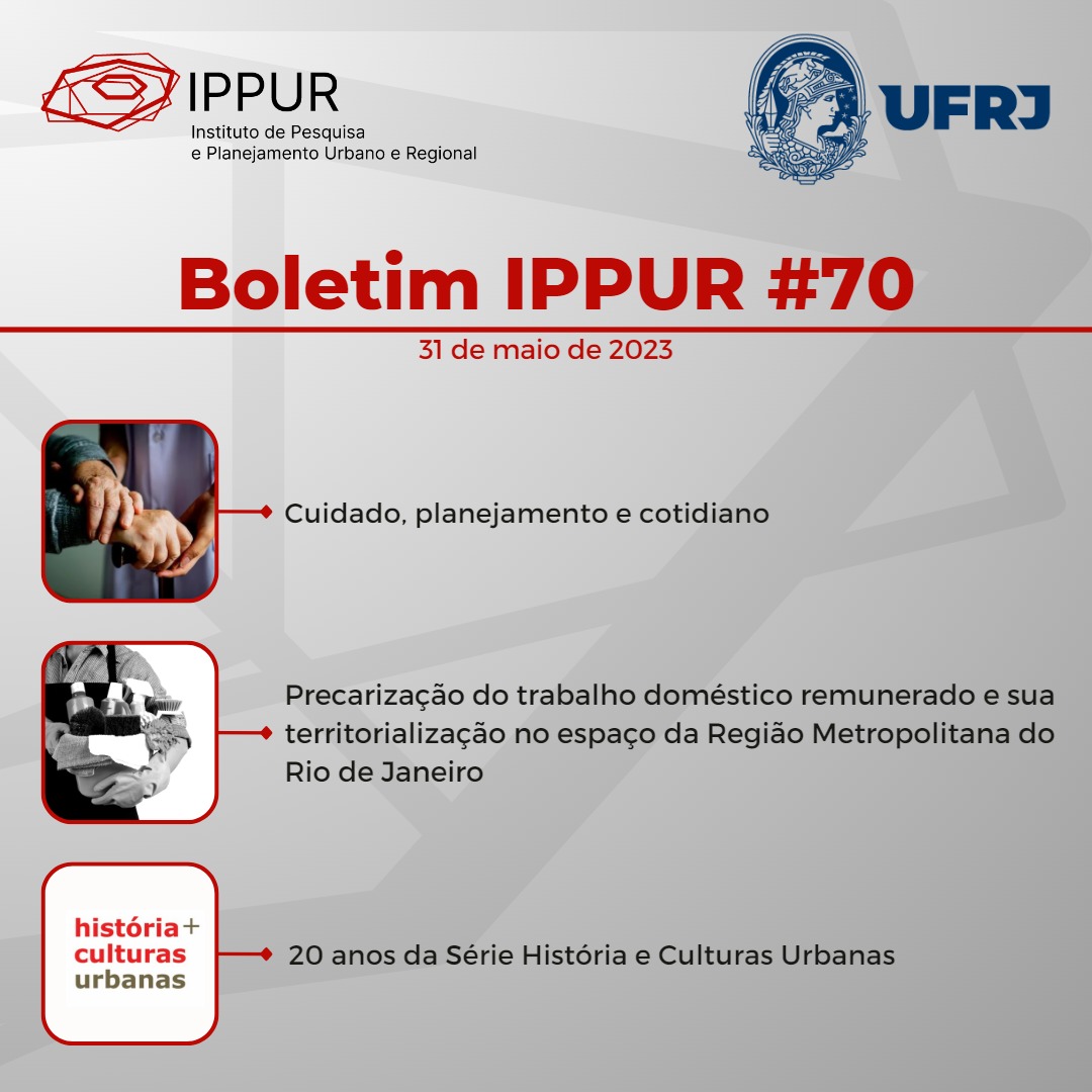 Em homenagem ao dia 1º de maio, que celebra as lutas de trabalhadores e trabalhadoras, a edição nº 70 do Boletim IPPUR destaca o tema do trabalho, com artigos sobre a economia do cuidado e a precarização do trabalho doméstico. Acesse o Boletim #70 em: ippur.ufrj.br/boletim-70/