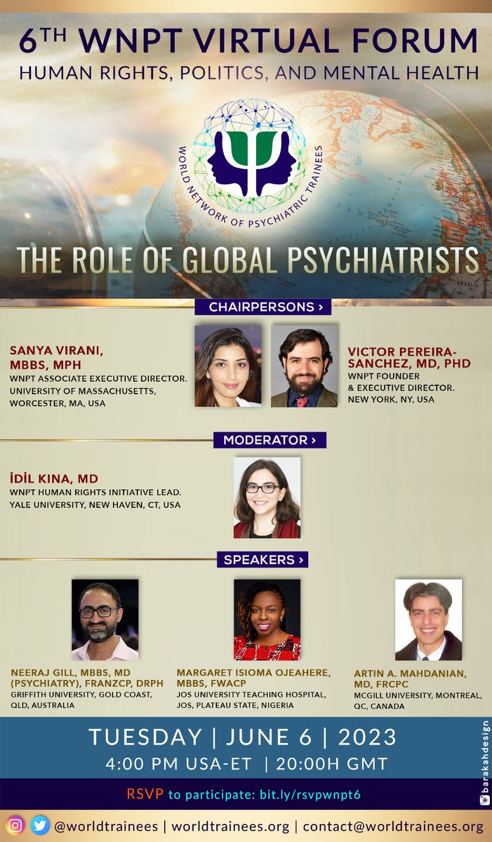 Join me for the 6th Virtual Forum of @WorldTrainees, focused on Human Rights, Politics, and Mental Health, will take place on Tuesday, June 6, at 4pm US-EST (20h GMT). Featuring @SanyaViraniMD @IdilKna @Dr_Artin @LTmentalhealth @Neerajsgill Registration: bit.ly/rsvpwnpt6