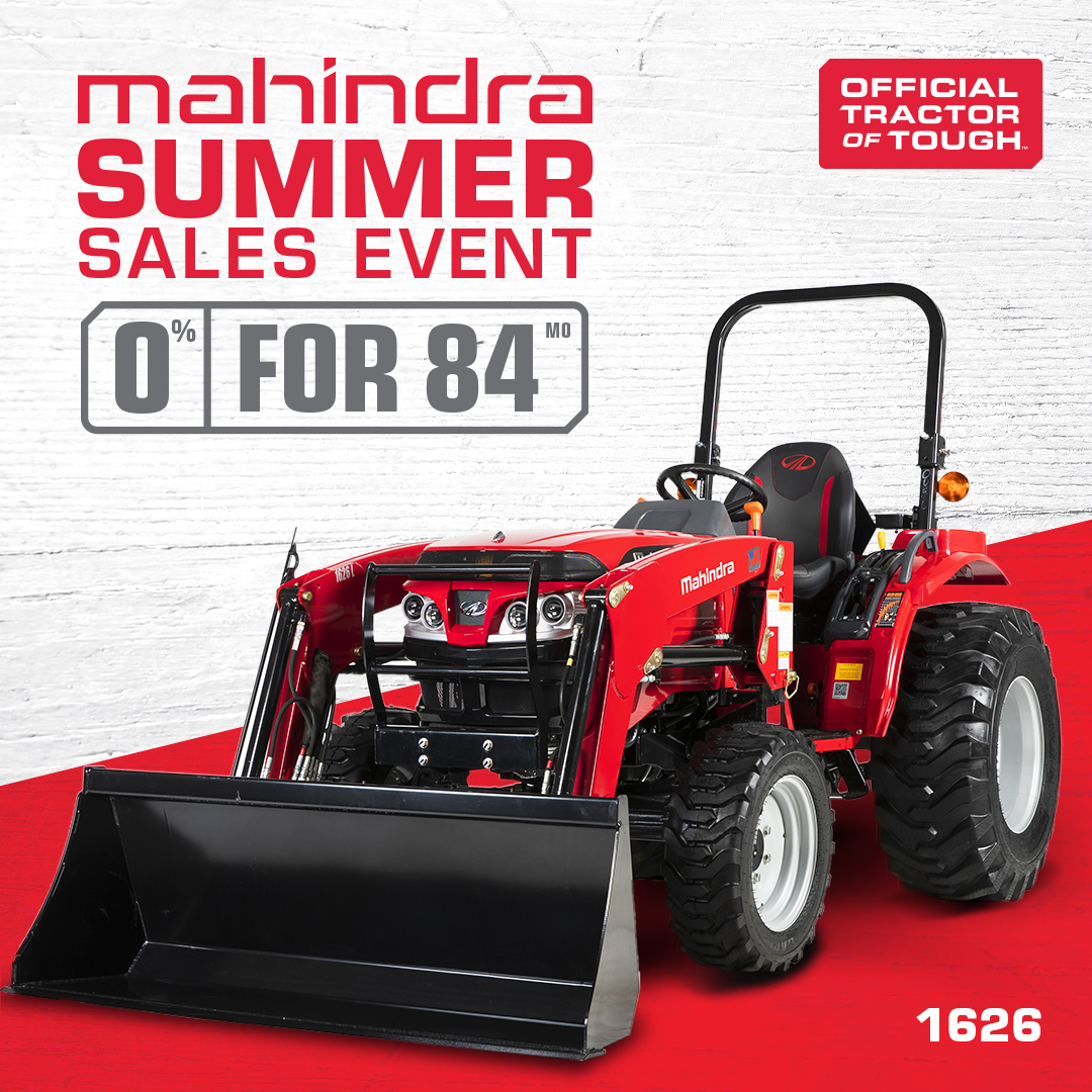 Get an early jump on Summer Savings with the latest deals on Mahindra tractors! 

Hurry  in to your local, family-owned dealer to get the hottest deals on  select models during the Mahindra Summer Sales Event or visit  mahindrausa.com or mahindracanada.ca.