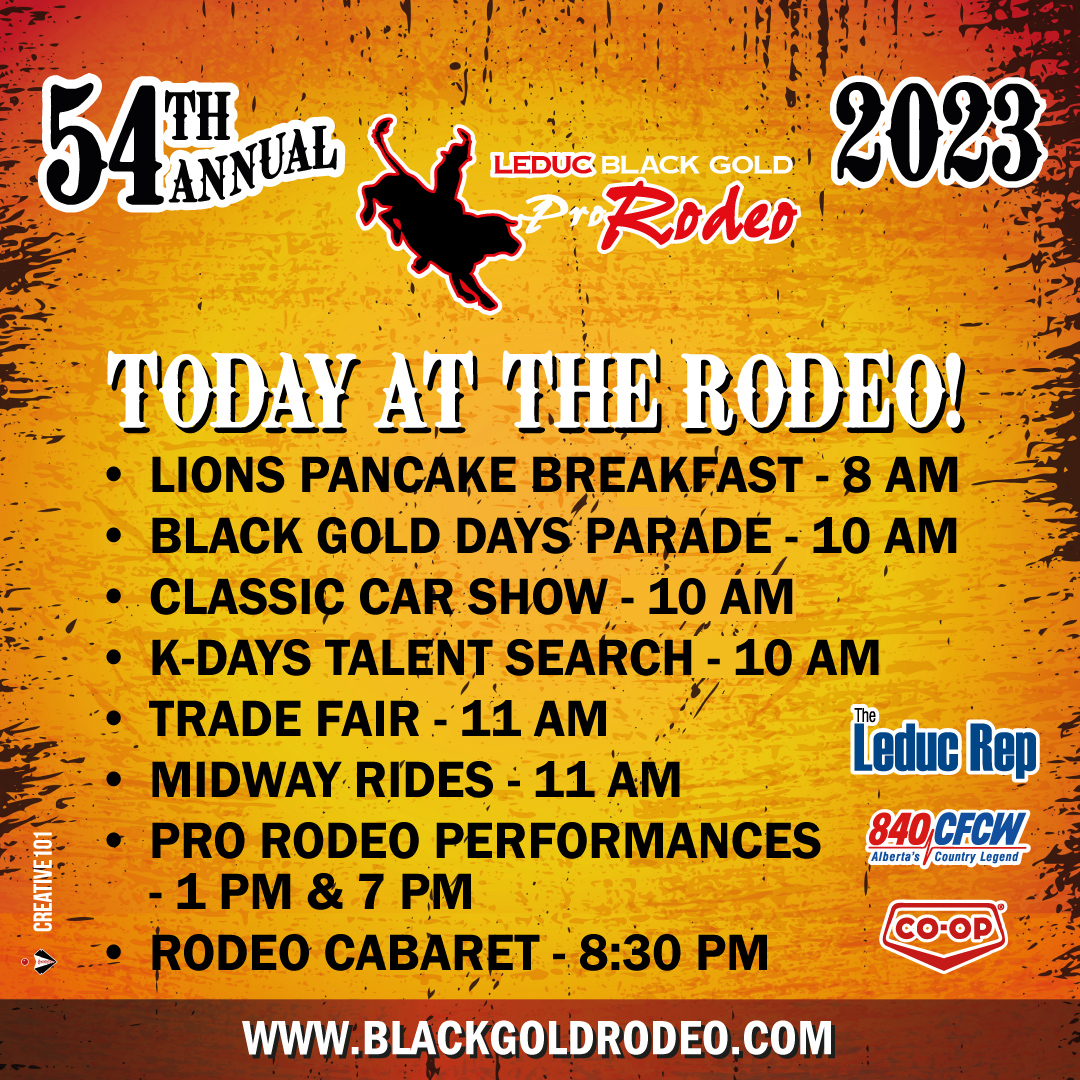 Spend your Saturday with us!
Starting with a yummy pancake breakfast, then there's the parade, a car show, 2 Pro Rodeo Performances and finish it off with a Cabaret! Something for everyone. 🤠

#LeducBlackGoldRodeo #SupportLeduc #LeducBlackGoldRodeoEvents #LeducEvents2023
