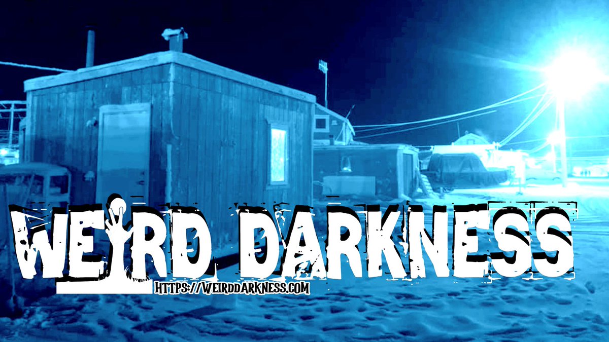 It’s #ThrillerThursday where I bring you a creepypasta, classic horror story, or other frightening fiction! Tonight I have a story by Tim Sprague called “Polar Night”.
Hear the story: weirddarkness.com/archives/15568