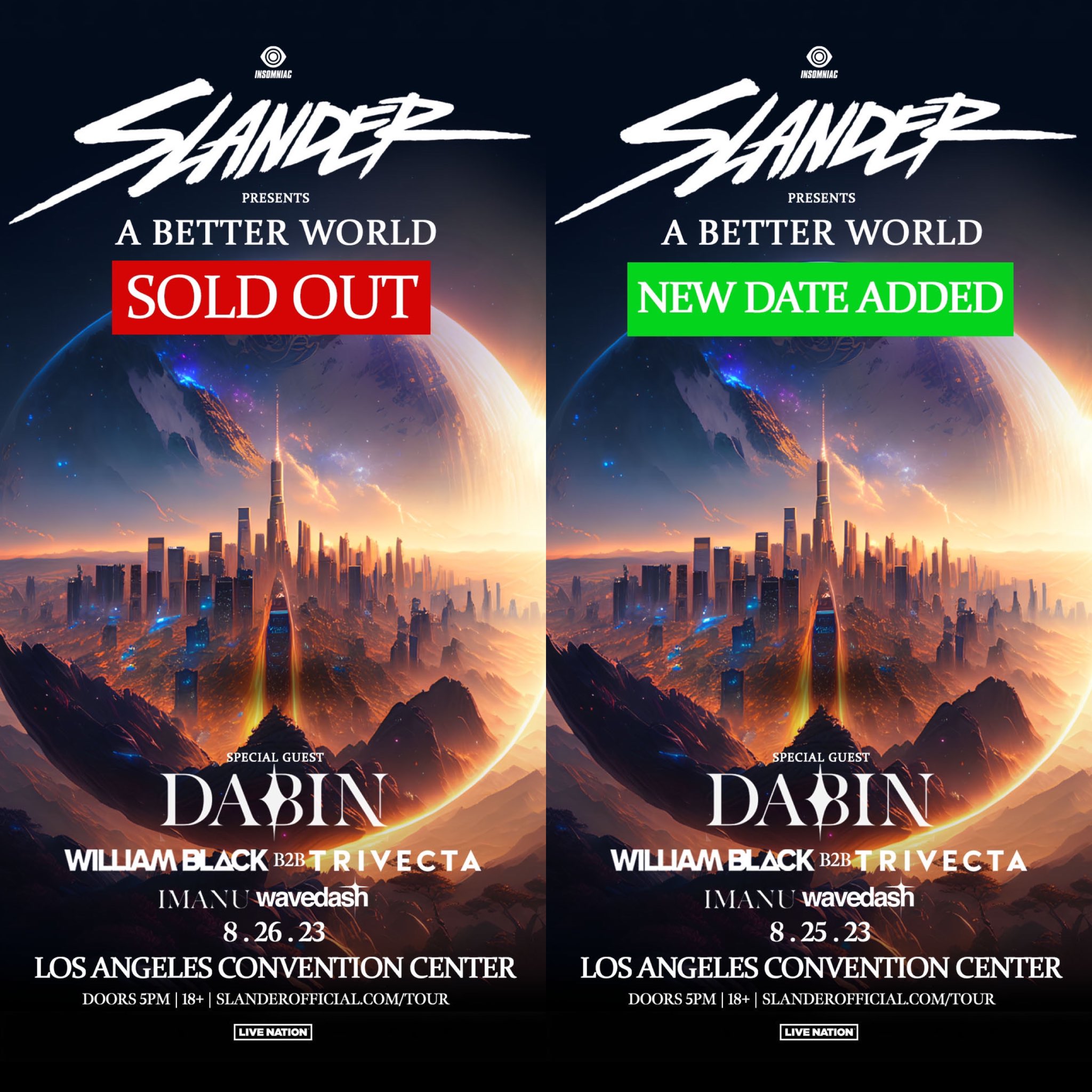 SLANDER on X: "WE ARE DOING A 2ND SHOW! A BETTER WORLD 🌎 FRIDAY AUGUST 25 2023 LOS ANGELES CONVENTION CENTER PRESALE: WEDNESDAY 6/7 @ 10AM PST LIKE & RT THIS POST,