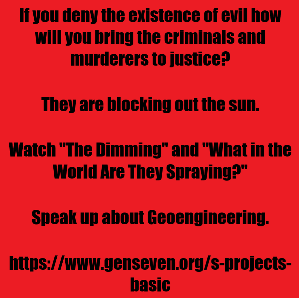 #StopGeoengineering
#HealThePlanet
#HigherLove
#poison 
#StopSpraying
#GuiltyConscience 
#RoadLessTravelled 
#WakeUpPlanetEarth
#StopTheMurder
#PrayForAMiracle
#FourthDensity
#Ascension 
#CrimesAgainstHumanity 
#HeavyMetalPoisoning