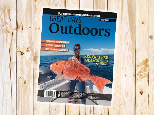 Check out our June issue! Jig fishing fundamentals, red snapper season 2023, forward facing sonar details and more! #fishing #hunting #greatdaysoutdoors