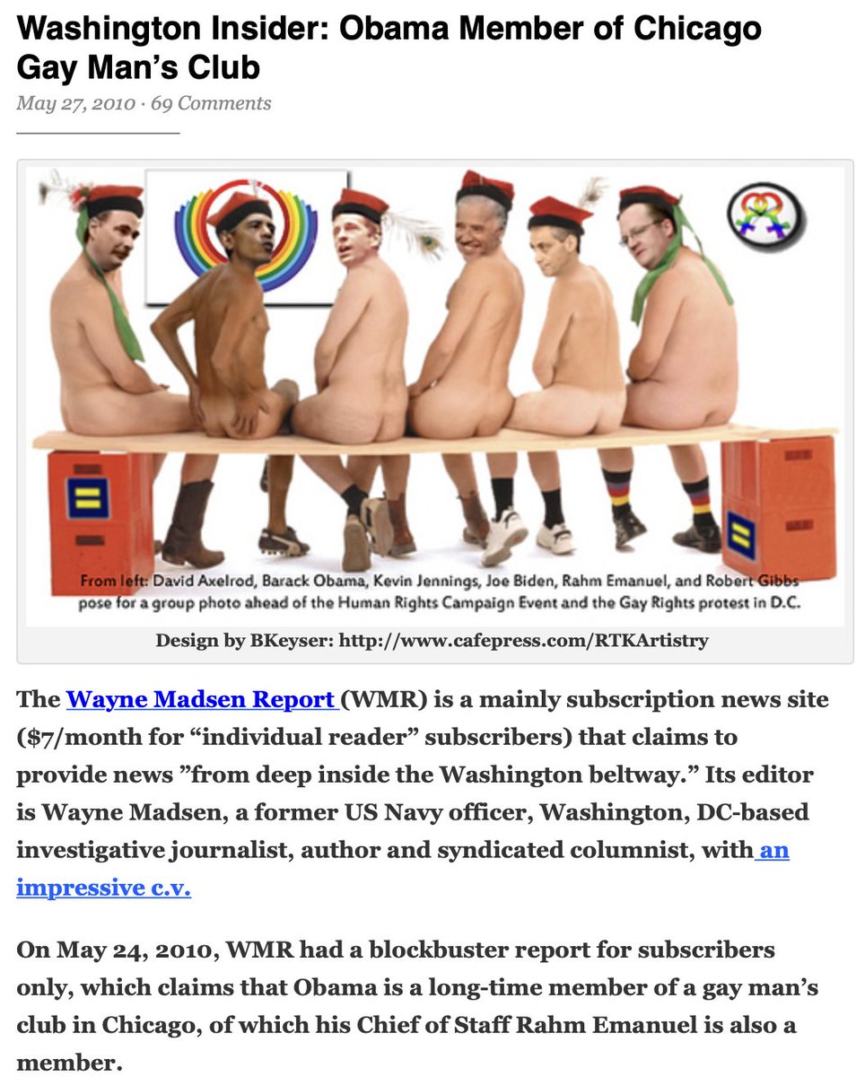 On May 27, 2010, Washington, DC-based investigative journalist Wayne Madsen made a shocking disclosure concerning Obama's membership in Man's Country, a homosexual club in Chicago.

Scrubbed Source: web.archive.org/web/2010060100…