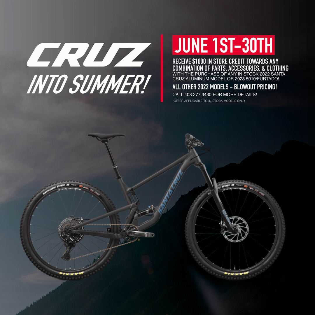 calgarycycle's tweet image. CRUZ INTO SUMMER! 

June 1st-June 30th:
RECEIVE $1000 IN STORE CREDIT TOWARDS ANY COMBINATION OF PARTS, ACCESSORIES, &amp;amp; CLOTHING WITH THE PURCHASE OF ANY IN STOCK 2022 SANTA CRUZ ALUMINUM MODEL OR 2023 5010/FURTADO!

ALL OTHER 2022 MODELS ON BLOWOUT!

See in-store for more details