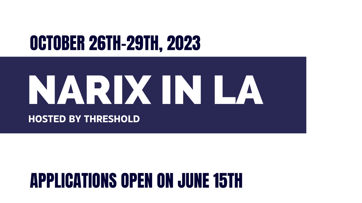 Very excited to announce Fall NARIX is happening at the end of October, in LA. Thank you to <a href="/Threshold_LA/">Threshold_LA</a>  for hosting us! Keep an eye out for updates, especially as applications go live.