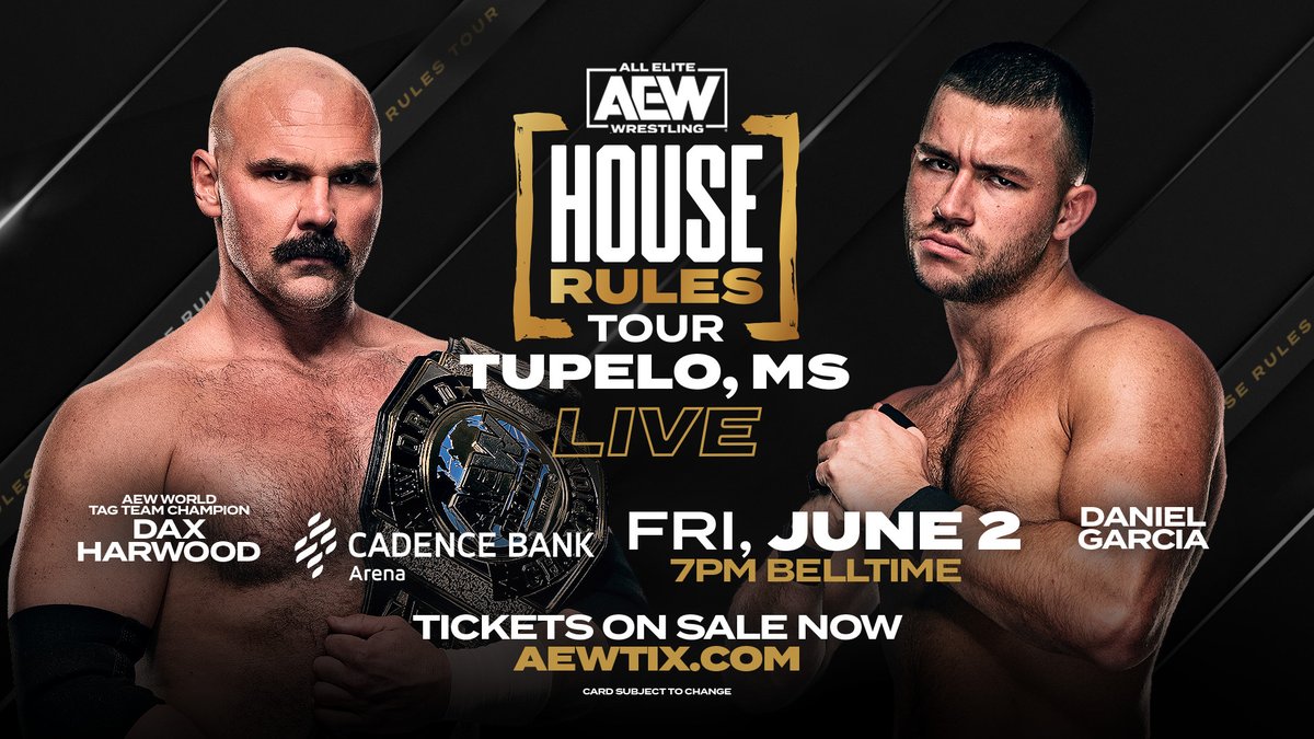 #JerichoAppreciationSociety’s @garciawrestling will face #AEW World Tag Team Champion @daxftr when the #AEWHouseRules Tour comes to Tupelo, MS TOMORROW Friday, June 2nd at the Cadence Bank Arena!
Get your tickets now!
🎟️ AEWTIX.com