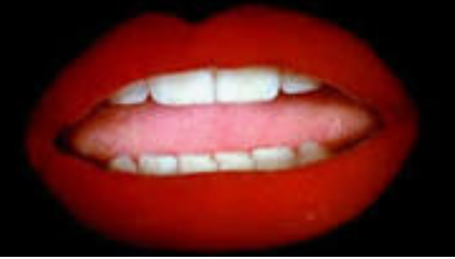 @gunyon13 Good one... that reminds me of Rocky Horror Show!   LIPS!!!!