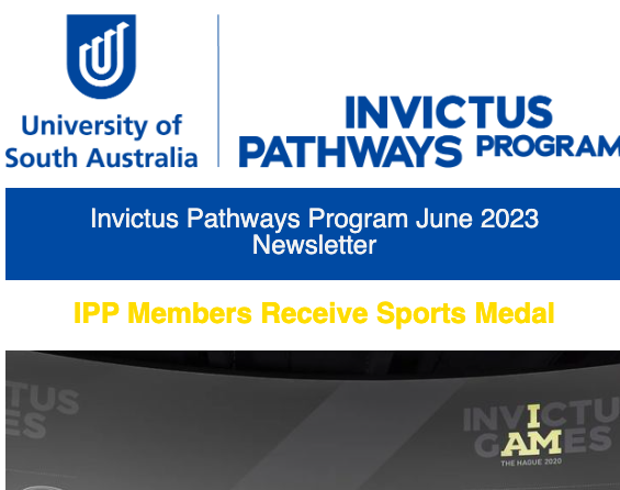 UniSA Invictus Pathways Program June 2023 Newsletter - mailchi.mp/b69de3fb0f32/u…