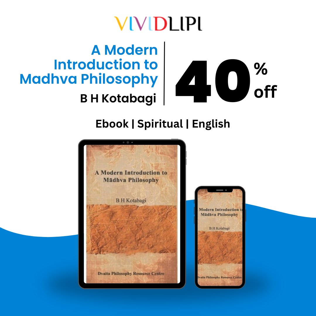 'Unveiling the Depths of Madhva Philosophy in the Modern Age.'
'Dive into the Timeless Wisdom of Madhva Philosophy with this Modern Masterpiece!'
#MadhvaPhilosophy #ModernIntroduction  #SpiritualEnlightenment #AncientWisdom #PhilosophyBook #EasternPhilosophy #vividlipi #ebook