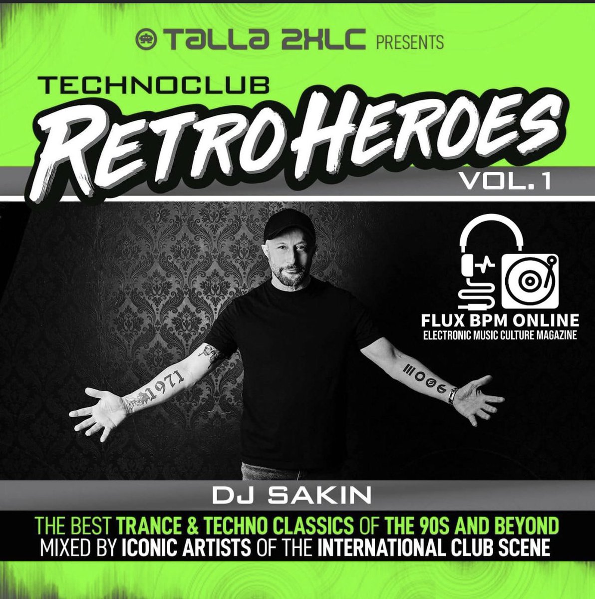 COMPILATION: @djtalla2xlc presents Techno Club Retroheroes Vol. 1: DJ Sakin out on @Official_ZYX fluxbpmonline.blogspot.com/2023/06/compil… #TranceClassics @Onemixradio @1mixTrance