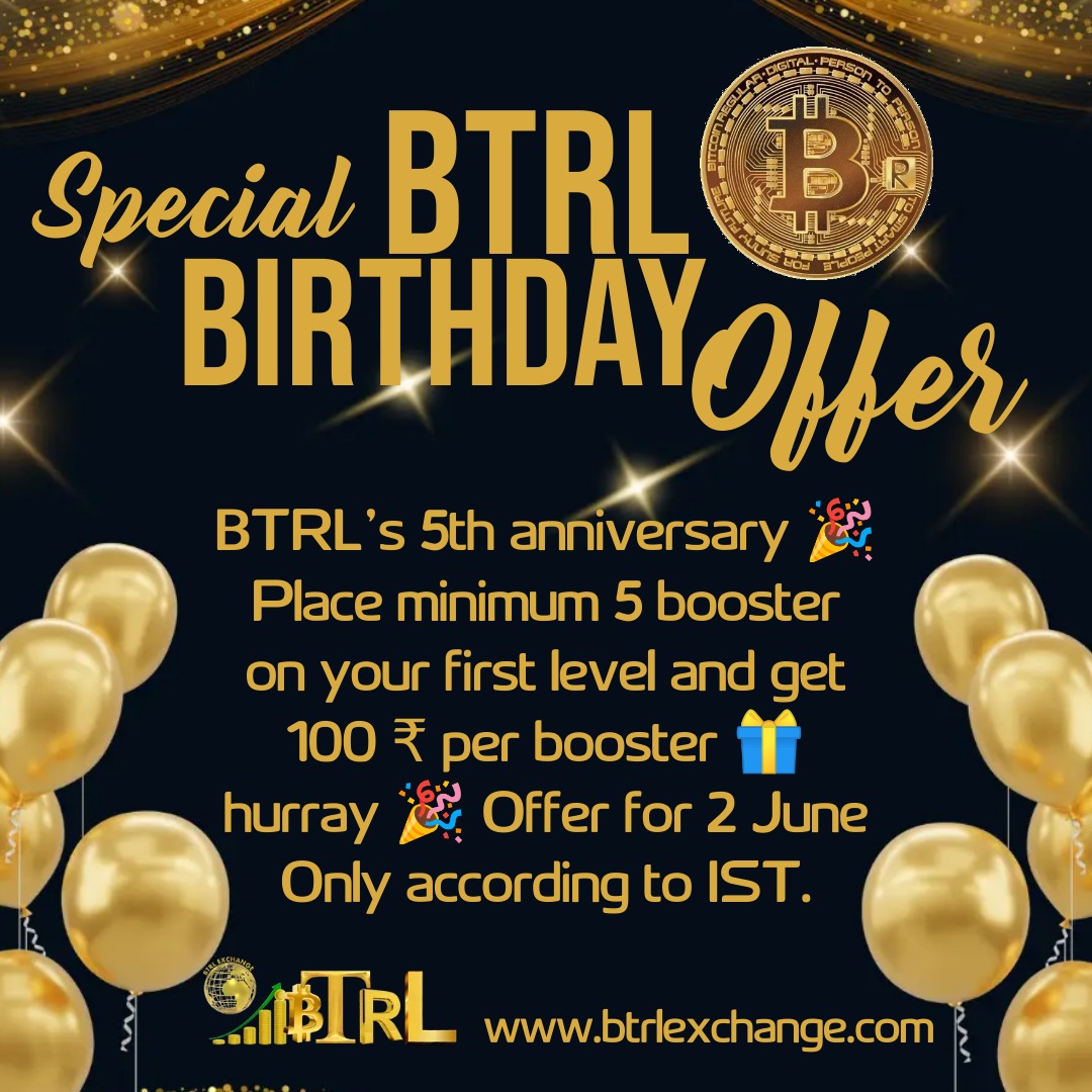 Congratulations on BTRL’s 5th anniversary 🎉 Place minimum 5 booster on your first level and get 100 ₹ per booster 🎁 hurray 🎉 Offer for 2 June Only according to IST.  🎂🍥🎉🥳 ✌🏻Retweet this post & enjoy trading💐 #Btrl #Btc #Bitcoin #LTC #Ethereum #Btrlexchange #CoinMarketCap