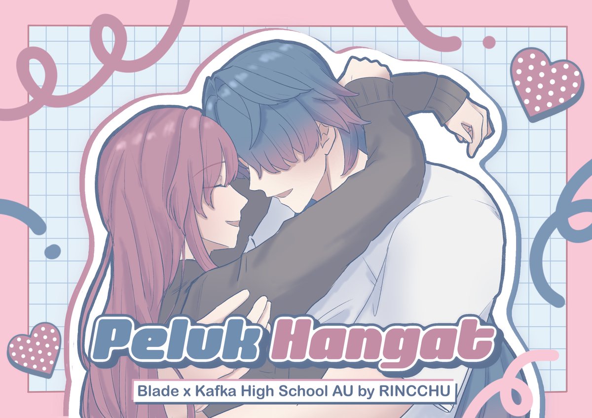 Peluk Hangat — Blade x Kafka honkai star rail high school AU by Rincchu

#kafblade #blafka #cchuAU