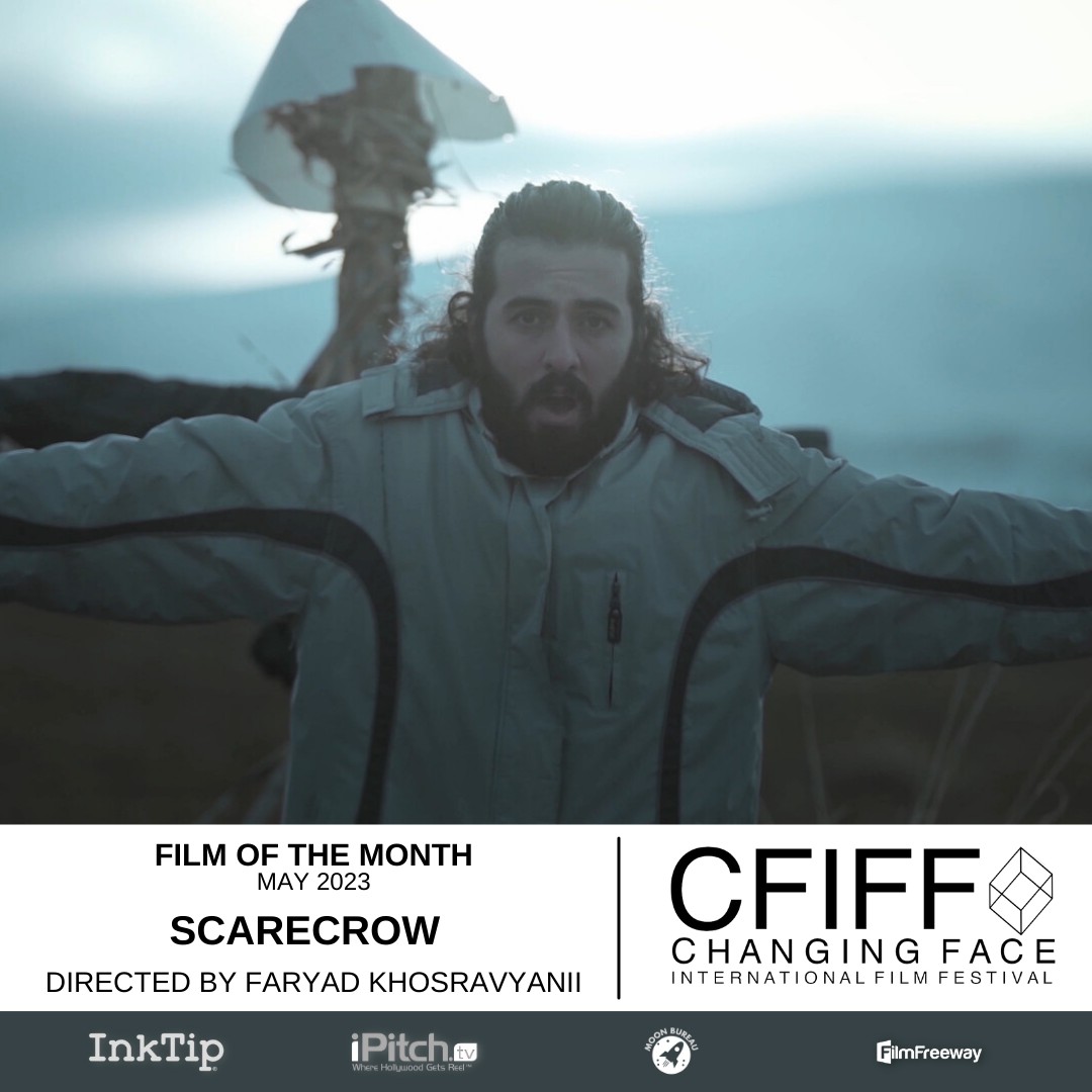 Congratulations to the May 2023 Film of the Month!

SCARECROW

Written and Directed by Faryad Khosravyanii
Produced by Khatereh Foroutan

Full List of Films of the Month available at changingfaceiff.org

#Film #Filmmaker #Filmmaking #CFIFF #FilmFestival #ShortFilm
