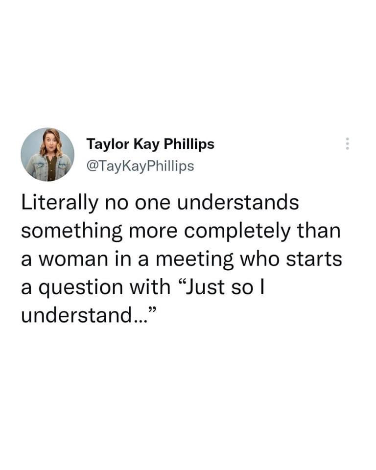 I think this is the most accurate tweet I have seen in my entire life. 

We understand you perfectly pal.