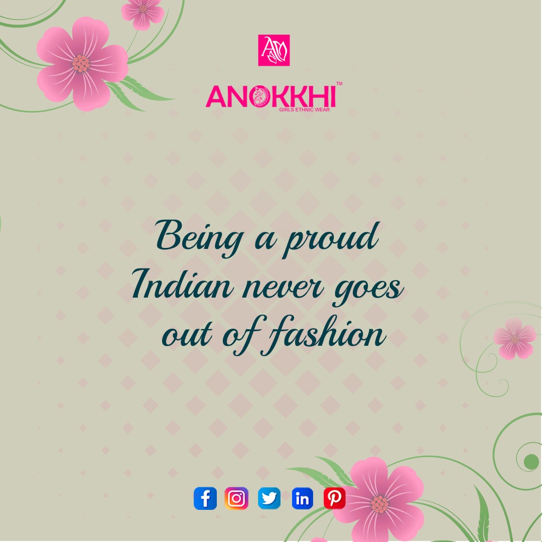Being a proud Indian never goes out of fashion Anokkhi

#GirlsEthnicWear #EthnicFashion #TraditionalWear #IndianWear #EthnicOutfit #FestiveFashion #EthnicKidsWear #DesiFashion #anokkhi #IndianFusionWear