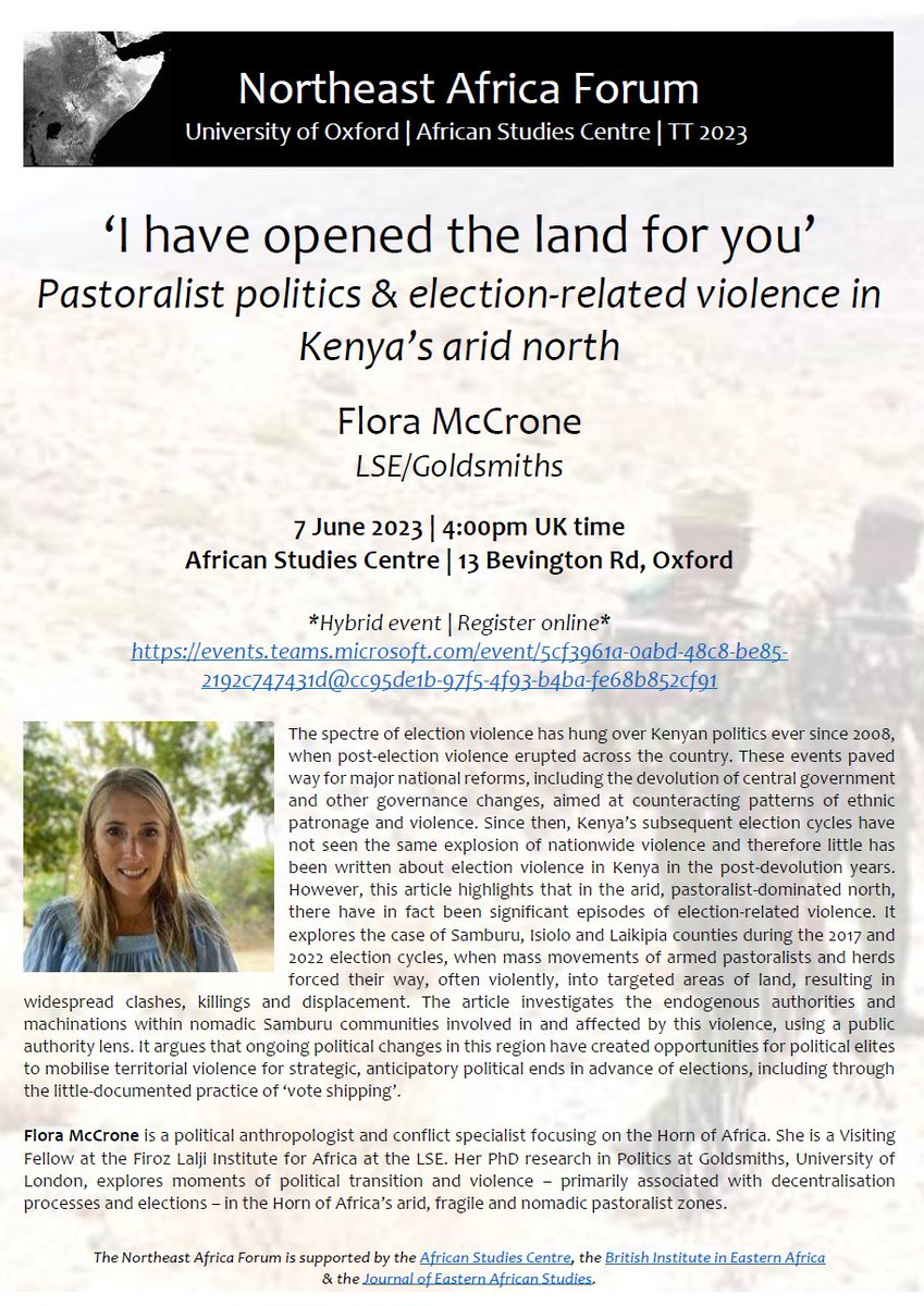 Please join us for our next seminar on 7 June, 4pm, at @AfricaOxfordUni.

@McCroneFlora will present: 
‘I have opened the land for you’: Pastoralist politics & election-related violence in #Kenya’s arid north

*Hybrid event*. Details & link for webinar:
talks.ox.ac.uk/talks/id/0d509…