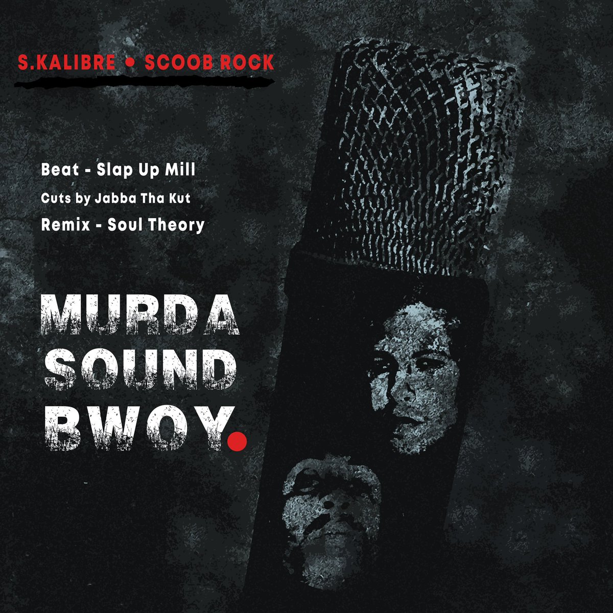 S.Kalibre • Scoob Rock - Murda Sound Bwoy 

Available now on all streaming sites. 
songwhip.com/skalibre/murda…