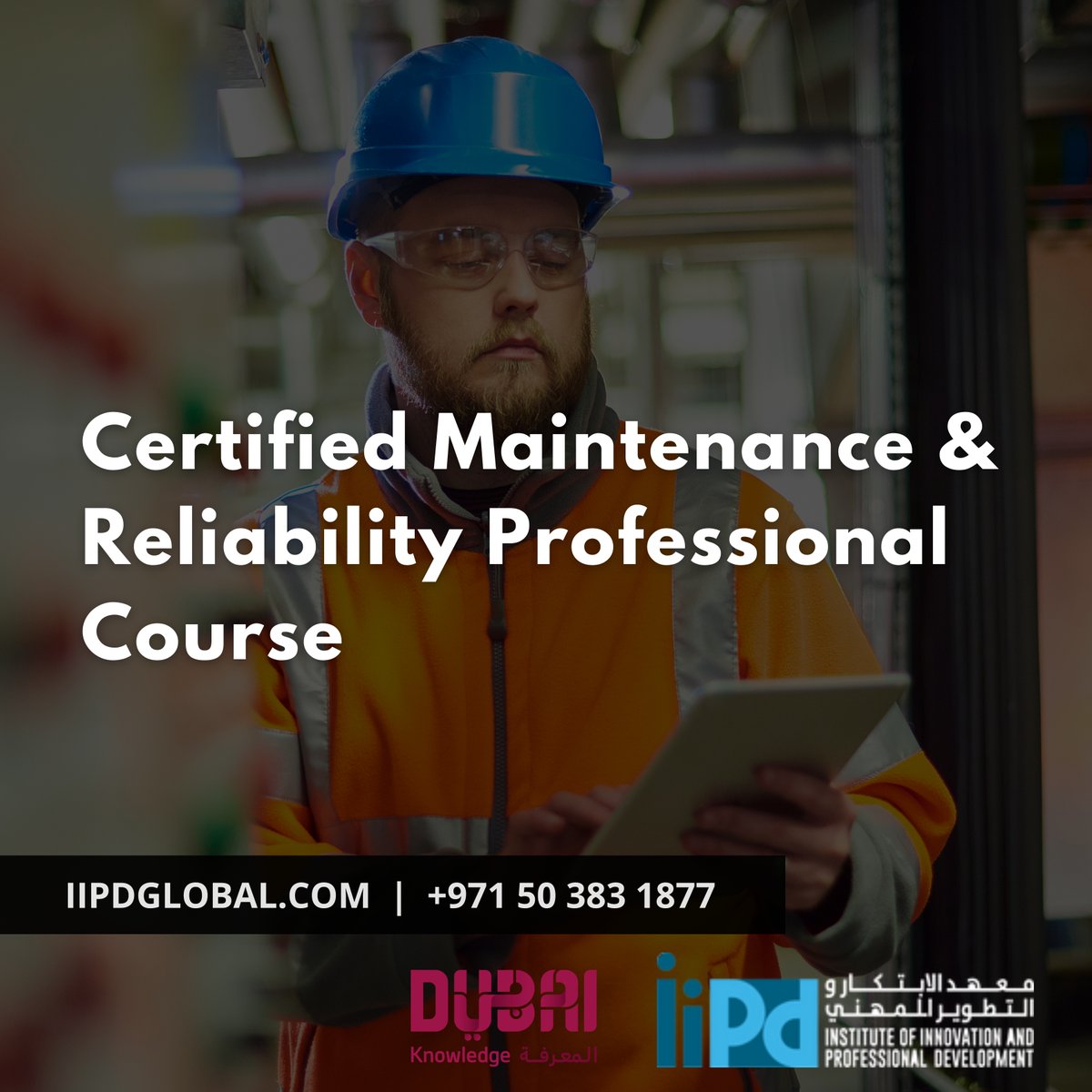 🎓 Level up your career with the CMRP Certification course by @IIPDGlobal! ✅🚀

🌍 Join us in Dubai & Riyadh for this exclusive opportunity! 📍

#CMRPCertification #IIPDGlobal #Dubai #Riyadh #EnrollNow #CareerBoost #ProfessionalDevelopment