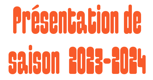 Présentation de la saison 2023 2024 !
mardi 13 juin 19h30  ou mercredi 14 juin 19h30

INVITATION A RETIRER EN BILLETTERIE ET DANS LA LIMITE DES PLACES RESTANTES.
[du lundi au vendredi : 9h30-12h30 / 13h30-18h30]

#chanson #voixdumonde #cirque #spectaclevivant #porteslesvalence