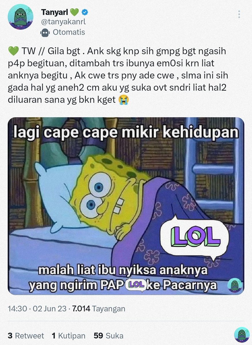 tanyakanrl's tweet image. Tanyarl ga kebayang gimana perasaan ibunya waktu tau anak yg dirawat dengan kasih sayang dari kecil sampe besar malah ngasih pap 99 ke cowo yg bukan suaminya :')