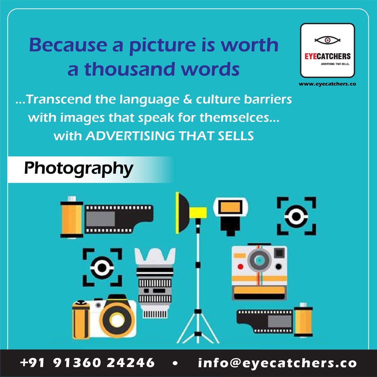 Because a picture is worth a thousand words! Transcend the language and culture barriers with images that speak for themselves with #Eyecatchers - #Advertising that #Sells.

#Eyecatchers #Advertising #Branding #CreativeSolutions #DigitalMarketing #MarketingCommunications #Mumbai