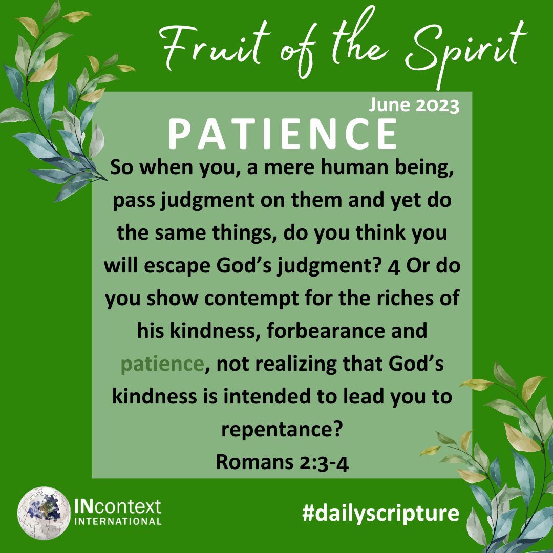 Today's scripture focusing on PATIENCE is:

#scripture #bearfruit #bible #dailyscripture #scriptureverse #ScriptureReading #fruitofthespirit #bibleverse #bibletruth #patience