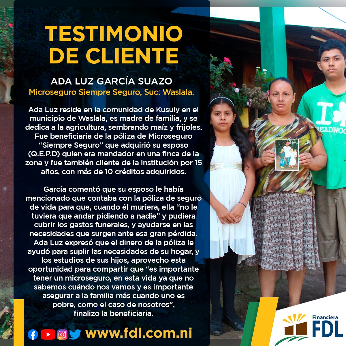 financierafdl's tweet photo. Testimonio de cliente #MicrosegurosFDL.
Nombre: Ada Luz García Suazo.
Sucursal: Waslala.
Adquiere tu póliza al:
☎️ 1801 7777
#TestimoniosFDL #NoticiasFDL https://t.co/LkptxlWsLD